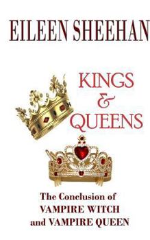 Paperback Kings & Queens: Book 3 of the Vampire Witch Trilogy Book