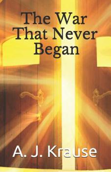Paperback The War That Never Began Book