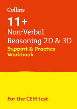 Paperback Collins 11+ - 11+ Non-Verbal Reasoning 2D and 3D Support and Practice Workbook: For the Cem 2021 Tests Book