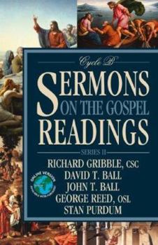 Paperback Sermons on the Gospel Readings: Series II, Cycle B Book