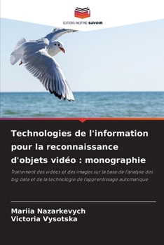 Paperback Technologies de l'information pour la reconnaissance d'objets vidéo: monographie [French] Book