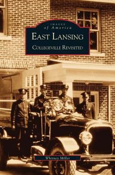 Hardcover East Lansing: Collegeville Revisited Book