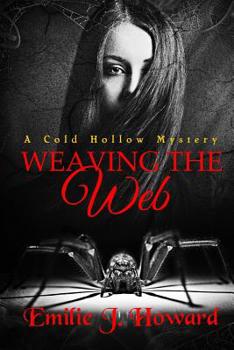 Paperback Weaving The Web: A Cold Hollow Mystery Book