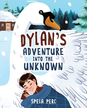 Paperback Dylan's Adventure Into the Unknown Book