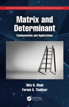 Paperback Matrix and Determinant: Fundamentals and Applications Book