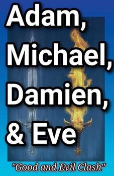 Paperback Adam, Michael, Damien, and Eve Book