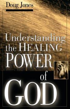 Paperback Understanding the Healing Power of God Book