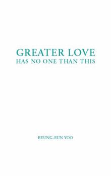 Paperback Greater Love Has No One Than This Book