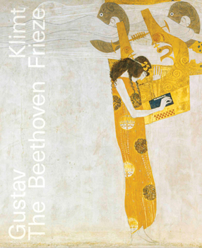 Hardcover Gustav Klimt: The Beethoven Frieze Book
