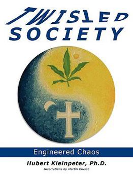 Paperback Twisted Society: Engineered Chaos Book