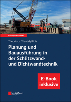 Misc. Planung Und Bauausführung in Der Schlitzwand- Und Dichtwandtechnik: (Inkl. E-Book ALS Pdf) [German] Book
