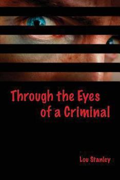 Paperback Through the Eyes of a Criminal Book
