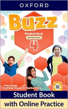 Misc. Buzz Level 4 Student Book with Online Practice: Print Student Book and 2 Years' Access to Online Practice and Student Resources. Book