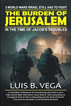 Paperback Burden of Jerusalem: 3 Major Wars Israel Still Has to Fight Book