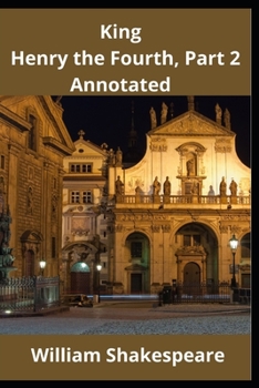 Paperback King Henry the Fourth, Part 2 Annotated Book