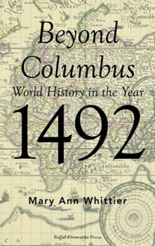 Perfect Paperback Beyond Columbus: World History in the Year 1492 Book