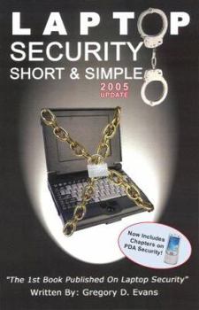 Paperback Laptop Security Short & Simple 2005 Book
