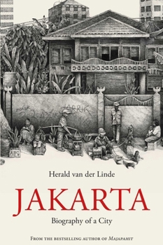 Monsoon Books Jakarta Biography of a City.