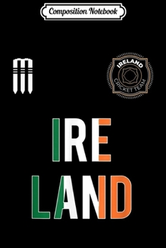 Paperback Composition Notebook: Ireland Cricket Irish 2019 National Fans Jersey Journal/Notebook Blank Lined Ruled 6x9 100 Pages Book