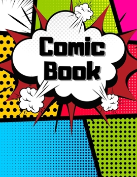 Paperback Comic Book: Blank Comic Pages - Make Your Own Comic Strips - Art and Drawing for Kids - 205 Pages Book