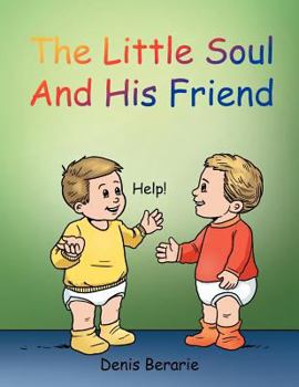 Paperback The Little Soul and His Friend Book