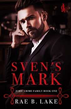 Sven's Mark - Book #1 of the Juric Crime Family