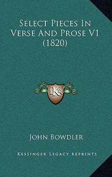 Paperback Select Pieces In Verse And Prose V1 (1820) Book