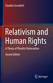 Hardcover Relativism and Human Rights: A Theory of Pluralist Universalism Book