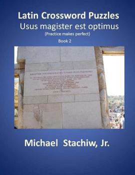 Paperback Latin Crossword Puzzles: Usus magister est optimus Book