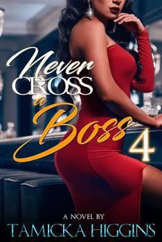 Paperback Never Cross A Boss 4 Book