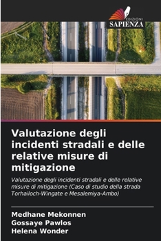 Paperback Valutazione degli incidenti stradali e delle relative misure di mitigazione [Italian] Book