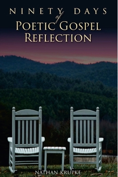 Paperback 90 Days of Poetic Gospel Reflection Book