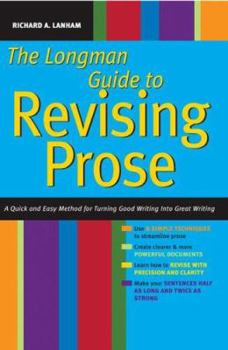 Paperback Longman Guide to Revising Prose: A Quick and Easy Method for Turning Good Writing Into Great Writing Book