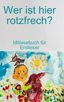 Hardcover Wer ist hier rotzfrech? [German] Book