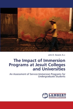 Paperback The Impact of Immersion Programs at Jesuit Colleges and Universities Book