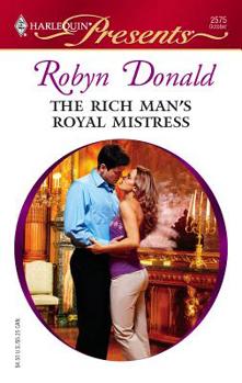 The Rich Man's Royal Mistress (The Royal House of Illyria, #2) - Book #2 of the Royal House of Illyria