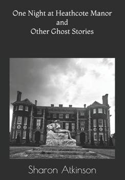 Paperback One Night at Heathcote Manor and Other Ghost Stories Book