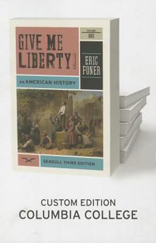 Paperback Give Me Liberty, Volume 1: To 1877: Am American History Book