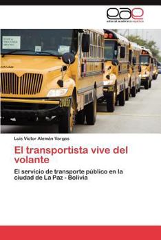 Paperback El transportista vive del volante [Spanish] Book