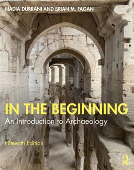 Paperback In the Beginning: An Introduction to Archaeology Book