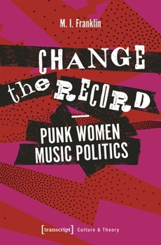 Paperback Change the Record - Punk Women Music Politics Book