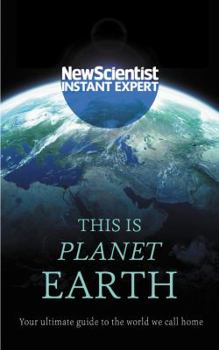 Paperback This Is Planet Earth: Your Ultimate Guide to the World We Call Home Book