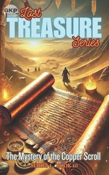 The Mystery of the Copper Scroll (GKP Lost Treasure Series)