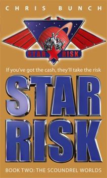 The Scoundrel Worlds  (Star Risk Ltd) - Book #2 of the Star Risk