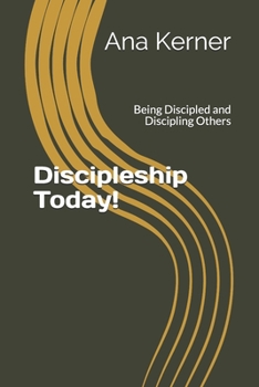 Paperback Discipleship Today!: Being Discipled and Discipling Others Book