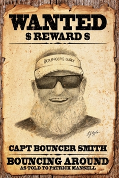 Paperback Bouncing Around: The Bouncer Smith Chronicles Collectors' Edition Book