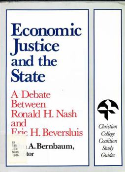 Paperback Economic Justice and the State: A Debate Between Ronald H. Nash and Eric H. Beversluis Book