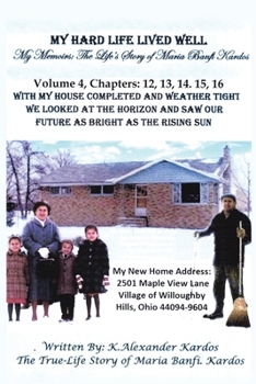 Paperback My Hard Life Lived Well: Volume 4 Book