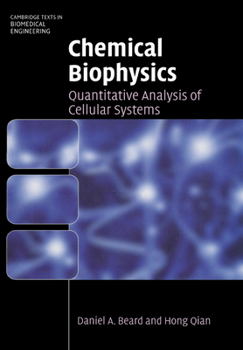 Paperback Chemical Biophysics: Quantitative Analysis of Cellular Systems Book