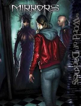 World of Darkness: Mirrors - Book  of the New World of Darkness